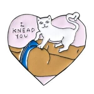 I Knead You Cute Cat Enamel Pins 431-1